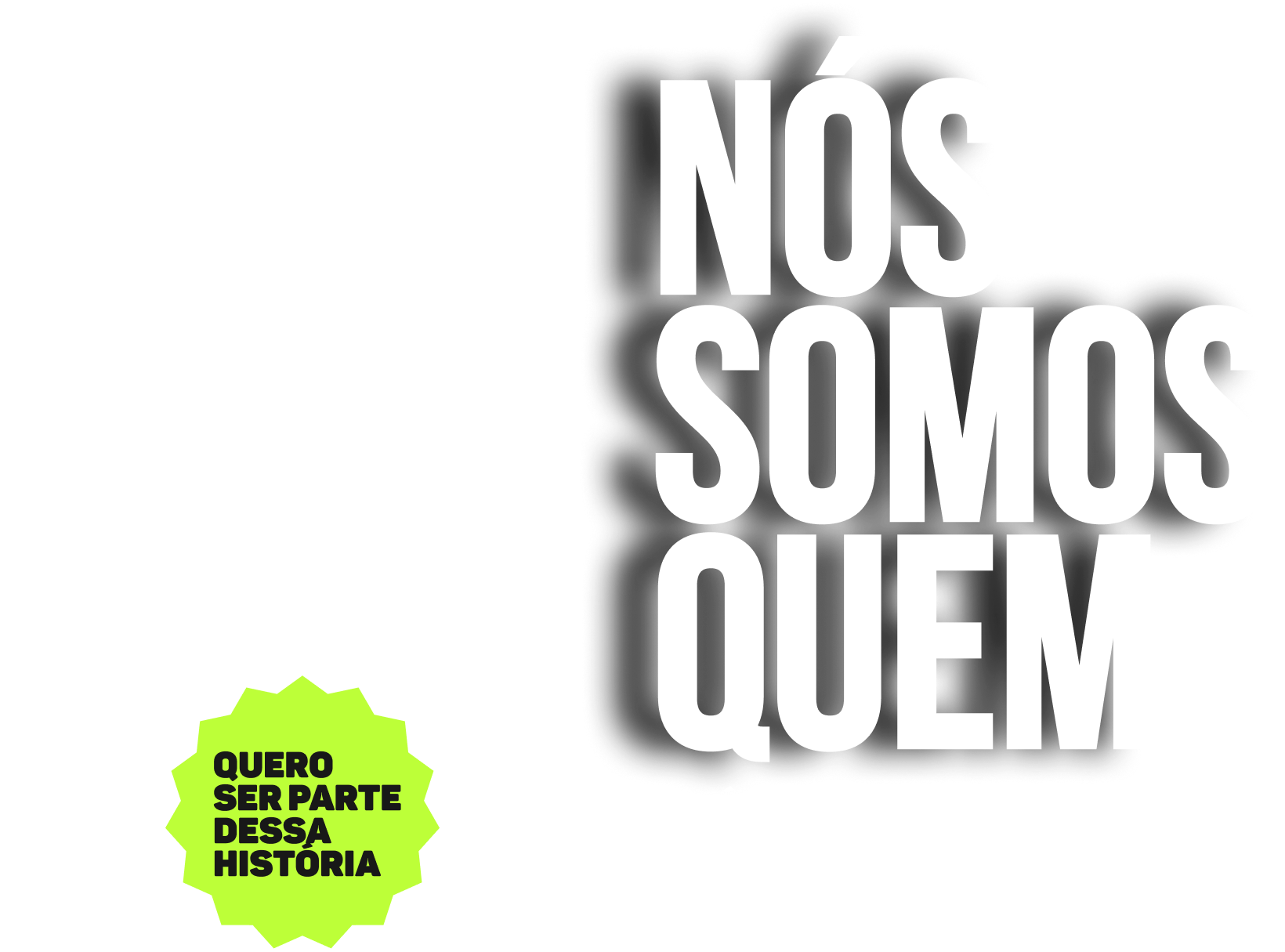 Nós Somos Quem